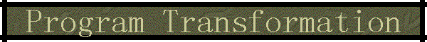 Program Transformation