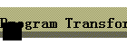 Program Transformation