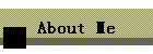 About Me