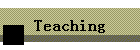 Teaching